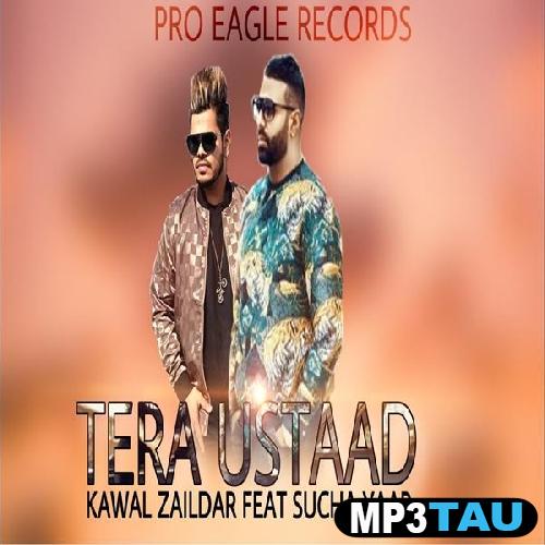 Tera-Ustaad-Ft.-Sucha-Yaar Kawal Zaildar mp3 song lyrics